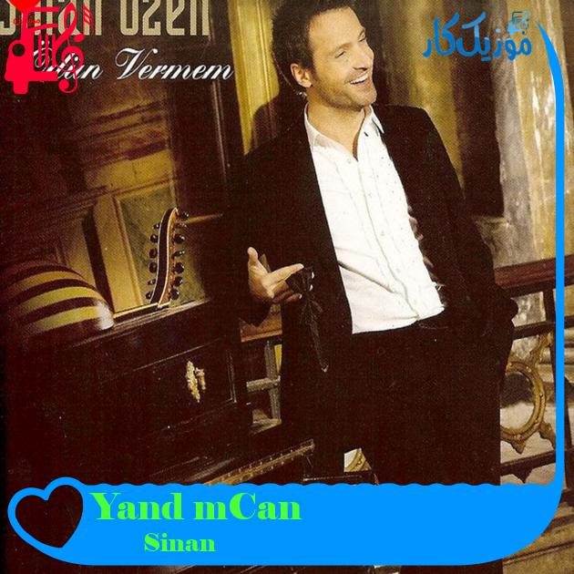 آهنگ Canım Yandı از Sinan Özen + متن ترانه آهنگ Canım Yandı از Sinan Özen + متن ترانه
